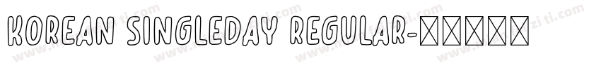 Korean SingleDay Regular字体转换